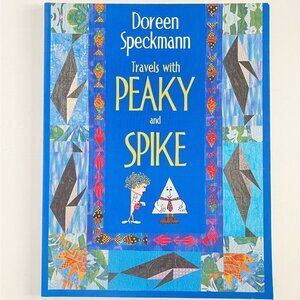 1999 Travels with Peaky and Spike Doreen Speckmann Quilting Adventures Book